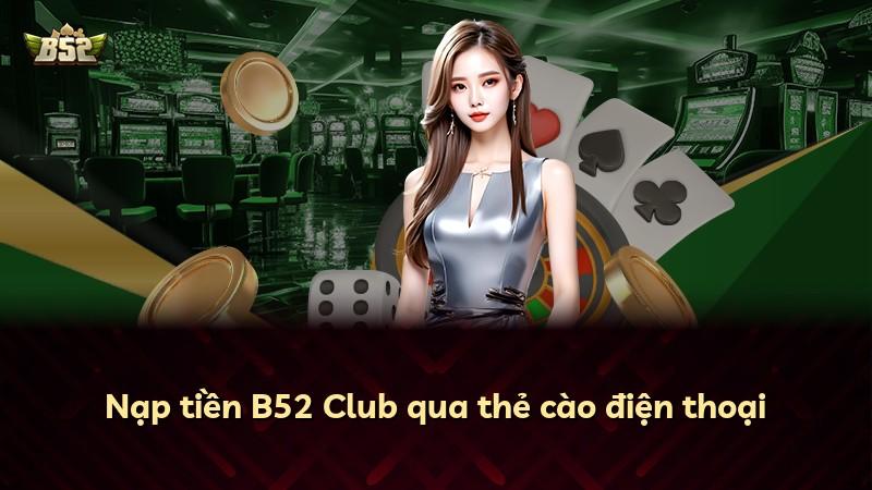 Nạp tiền B52 Club qua thẻ cào điện thoại