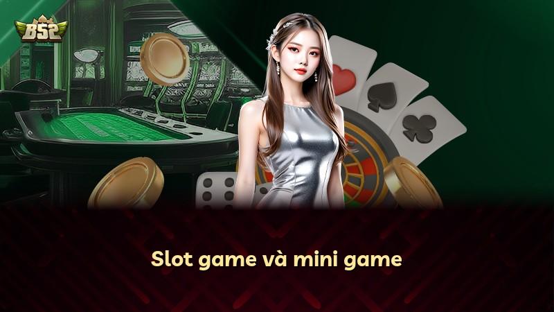 Slot game và mini game